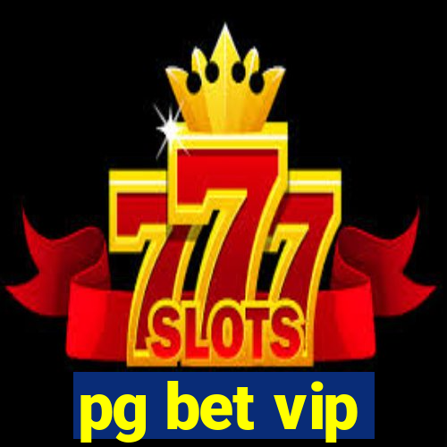 pg bet vip